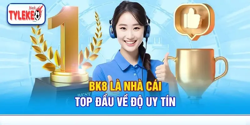Đánh Giá Tổng Quan Về Nhà cái BK8