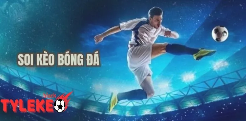 Kèo bóng đá trực tuyến: Xu hướng cá cược hiện đại | Tylekeo | Tỷ lệ kèo